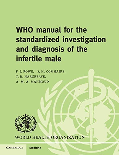 9780521774741: WHO Manual for the Standardized Investigation, Diagnosis and Management of the Infertile Male Paperback