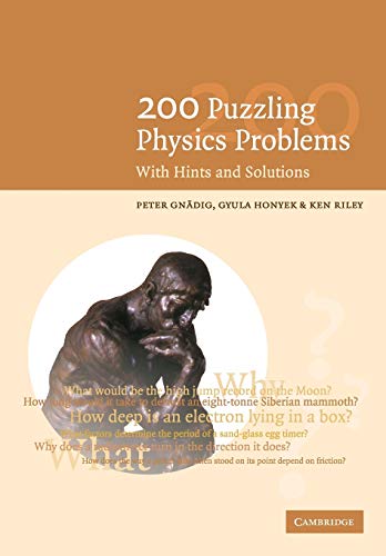 Imagen de archivo de 200 Puzzling Physics Problems: With Hints and Solutions a la venta por HPB-Red