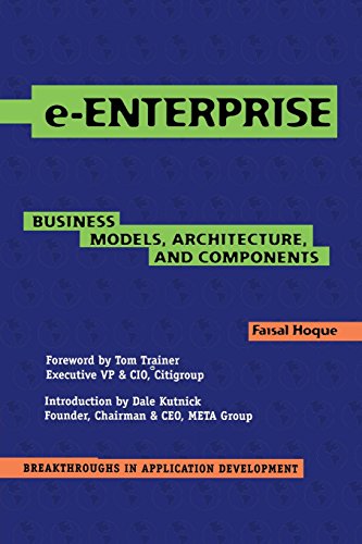 Imagen de archivo de e-Enterprise: Business Models, Architecture, and Components a la venta por Wonder Book