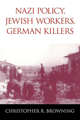 Beispielbild fr Nazi Policy, Jewish Workers, German Killers zum Verkauf von ZBK Books