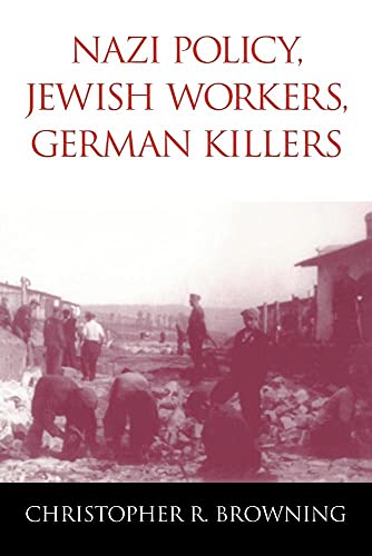 Stock image for Nazi Policy, Jewish Workers, German Killers for sale by Better World Books