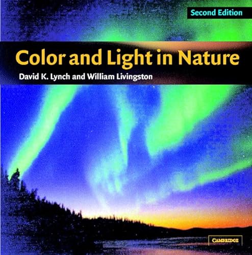 Color and Light in Nature - Lynch, David K.; Livingston, William