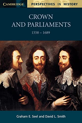 Beispielbild fr Crown and Parliaments, 1558-1689 (Cambridge Perspectives in History) zum Verkauf von WorldofBooks