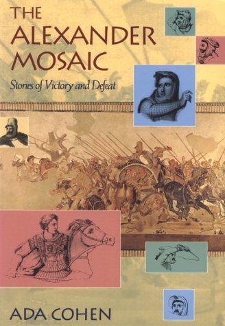 9780521775434: The Alexander Mosaic: Stories of Victory and Defeat (Cambridge Studies in Classical Art and Iconography)