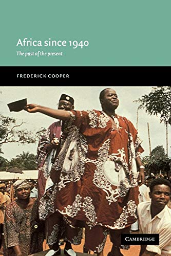 Beispielbild fr Africa since 1940: The Past of the Present zum Verkauf von SecondSale