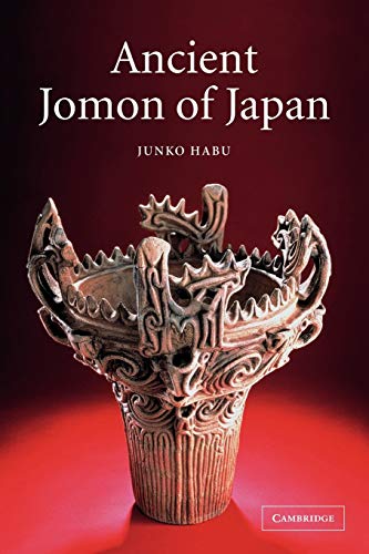 9780521776707: Ancient Jomon of Japan (Case Studies in Early Societies, Series Number 4)