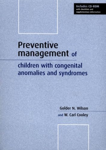 Preventive Management of Children with Congenital Anomalies and Syndromes