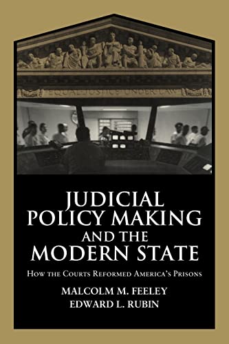 Beispielbild fr Judicial Policy Making and the Modern State: How the Courts Reformed America's Prisons (Cambridge Studies in Criminology) zum Verkauf von BooksRun