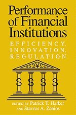 Stock image for Performance of Financial Institutions: Efficiency, Innovation, Regulation for sale by ThriftBooks-Dallas