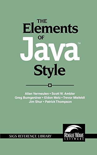 Beispielbild fr The Elements of Java- Style: 15 (SIGS Reference Library, Series Number 15) zum Verkauf von WorldofBooks