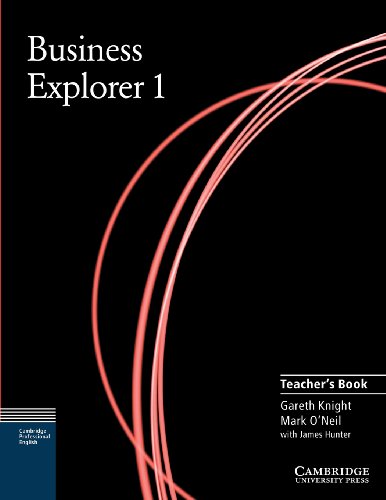 Business Explorer 1 Teacher's book (9780521777797) by Knight, Gareth; O'Neil, Mark