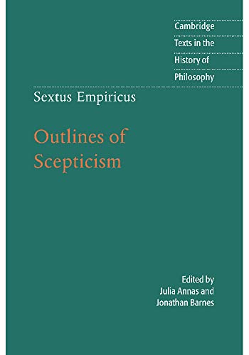 Stock image for Sextus Empiricus: Outlines of Scepticism (Cambridge Texts in the History of Philosophy) for sale by HPB-Red