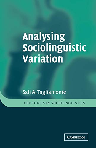 9780521778183: Analysing Sociolinguistic Variation (Key Topics in Sociolinguistics)