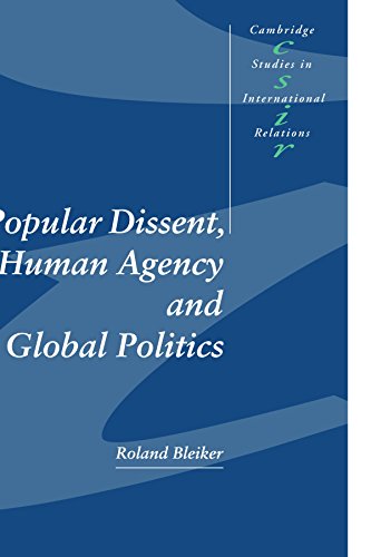 Imagen de archivo de Popular Dissent, Human Agency and Global Politics (Cambridge Studies in International Relations, Series Number 70) a la venta por HPB-Emerald