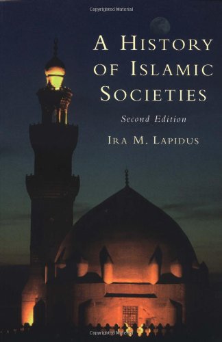 A HISTORY OF ISLAMIC SOCIETIES. Second Edition. - Lapidus, Ira M.