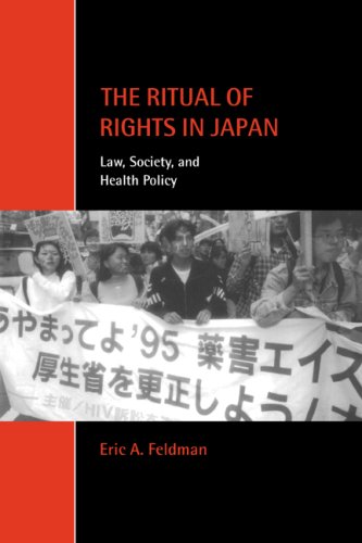 Beispielbild fr The Ritual of Rights in Japan: Law, Society, and Health Policy (Cambridge Studies in Law and Society) zum Verkauf von Powell's Bookstores Chicago, ABAA