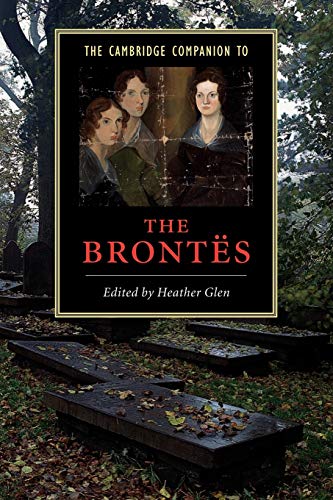 9780521779715: The Cambridge Companion to the Brontes (Cambridge Companions to Literature)