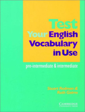 Stock image for Test your English Vocabulary in Use: Pre-intermediate and Intermediate for sale by GF Books, Inc.