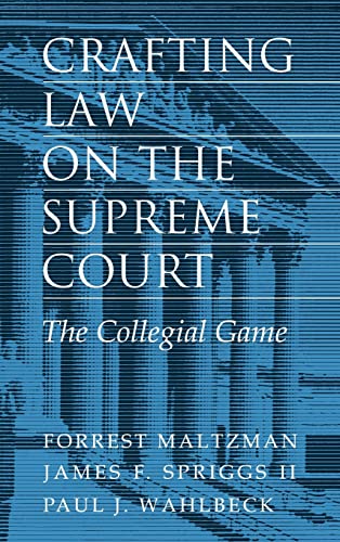 Stock image for Crafting Law on the Supreme Court: The Collegial Game for sale by HPB Inc.
