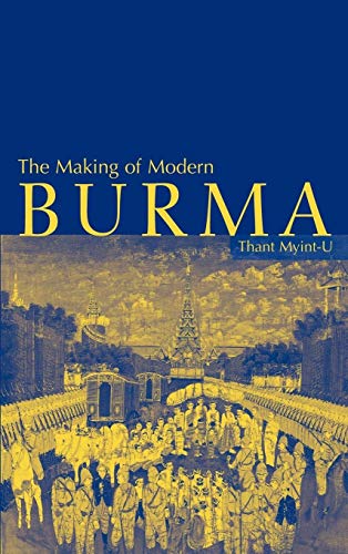 9780521780216: The Making of Modern Burma