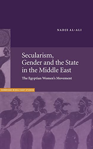 9780521780223: Secularism, Gender and the State in the Middle East: The Egyptian Women's Movement