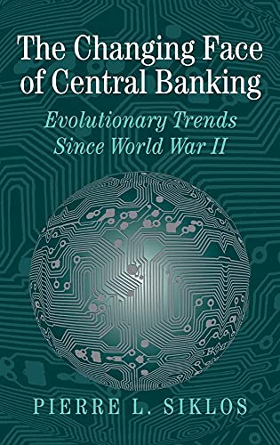 Beispielbild fr The Changing Face of Central Banking : Evolutionary Trends since World War II zum Verkauf von Better World Books
