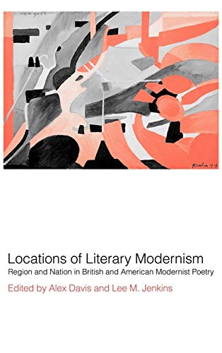 9780521780322: Locations of Literary Modernism Hardback: Region and Nation in British and American Modernist Poetry