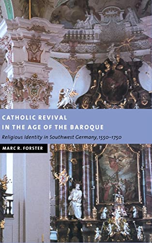 9780521780445: Catholic Revival in the Age of the Baroque: Religious Identity in Southwest Germany, 1550–1750