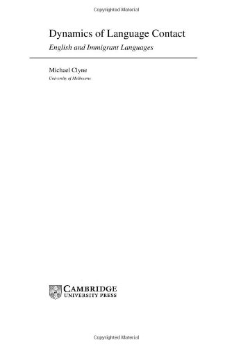 9780521781367: Dynamics of Language Contact: English and Immigrant Languages (Cambridge Approaches to Language Contact)