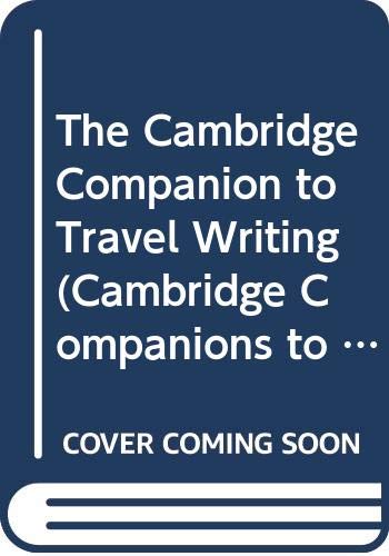 9780521781404: The Cambridge Companion to Travel Writing