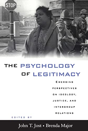Imagen de archivo de The Psychology of Legitimacy: Emerging Perspectives on Ideology, Justice, and Intergroup Relations a la venta por Brook Bookstore On Demand
