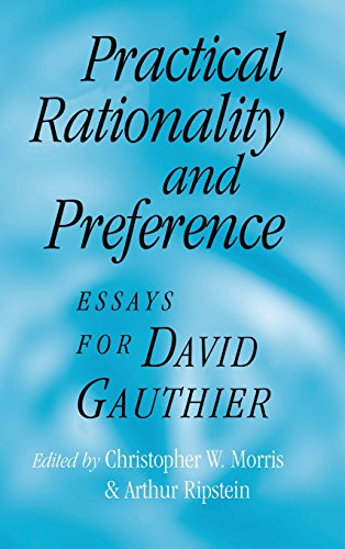 Imagen de archivo de Practical Rationality and Preference: Essays for David Gauthier a la venta por Montana Book Company