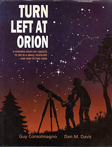 Beispielbild fr Turn Left at Orion: A Hundred Night Sky Objects to See in a Small Telescope - and How to Find Them zum Verkauf von Reuseabook