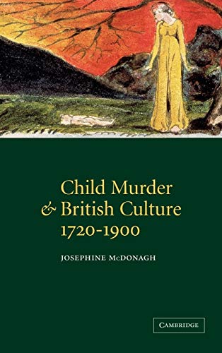Beispielbild fr Child Murder and British Culture, 17201900 zum Verkauf von Anybook.com