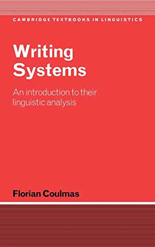 9780521782173: Writing Systems: An Introduction to Their Linguistic Analysis