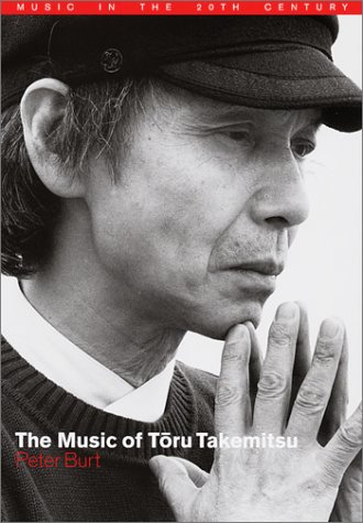 9780521782203: The Music of Toru Takemitsu (Music in the Twentieth Century, Series Number 14)