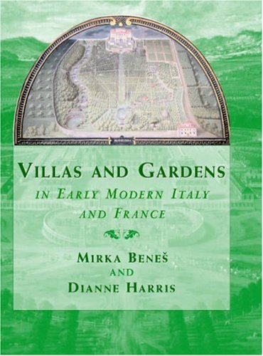 Stock image for Villas and Gardens in Early Modern Italy and France (Cambridge Studies in New Art History and Criticism) for sale by Phatpocket Limited