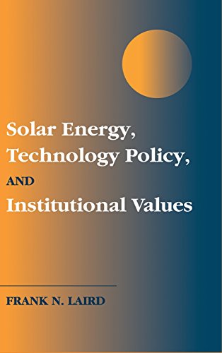 Stock image for Solar Energy, Technology Policy, and Institutional Values for sale by AwesomeBooks
