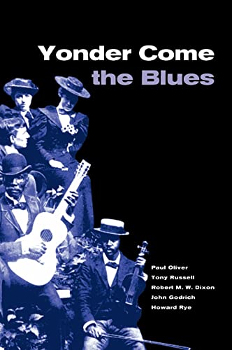 Stock image for Yonder Come the Blues: The Evolution of a Genre for sale by Ria Christie Collections