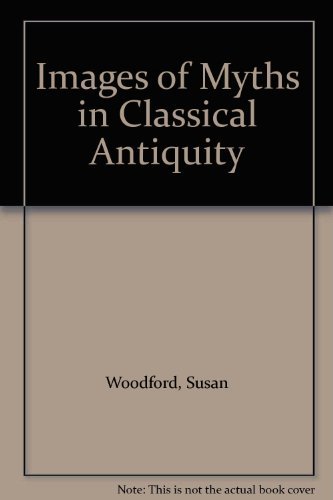 Images of Myths in Classical Antiquity