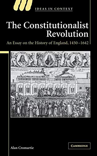 Imagen de archivo de The Constitutionalist Revolution : An Essay on the History of England, 1450-1642 a la venta por Better World Books