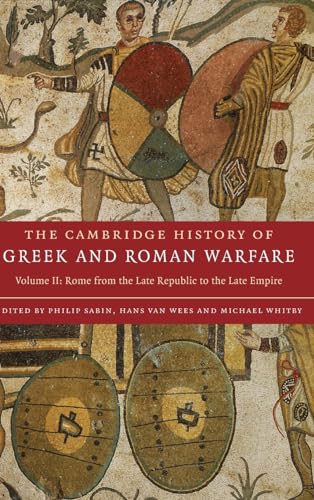 The Cambridge History of Greek and Roman Warfare Volume 2 The Cambridge History of Greek and Roman Warfare 2 Volume Hardback Set - Sabin, Philip