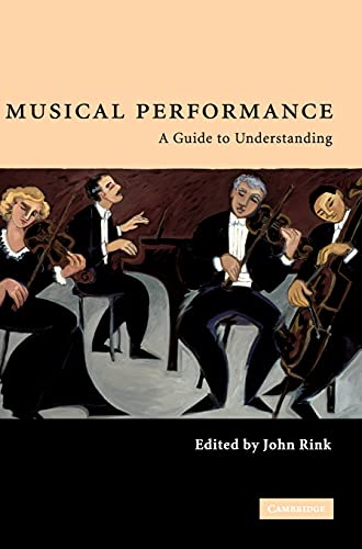 Imagen de archivo de Musical Performance: A Guide to Understanding a la venta por ThriftBooks-Atlanta