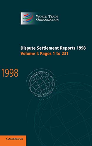 Imagen de archivo de Dispute Settlement Reports 1998: Volume 1 Pages 1-231 a la venta por Revaluation Books