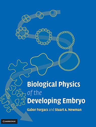 Imagen de archivo de Biological Physics of the Developing Embryo a la venta por Better World Books: West