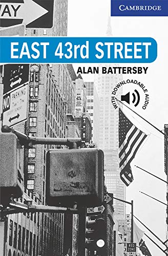 9780521783637: East 43rd Street. Level 5 Upper Intermediate. B2. Cambridge English Readers. - 9780521783637: Level 5 Cambridge English Readers (SIN COLECCION)