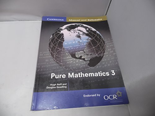 Imagen de archivo de Pure Mathematics 3 (Cambridge Advanced Level Mathematics for OCR) a la venta por MusicMagpie