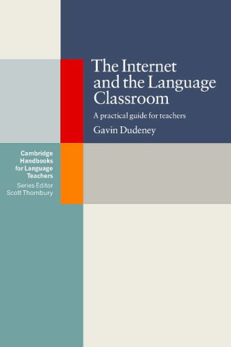 Stock image for The Internet and the Language Classroom: A Practical Guide for Teachers (Cambridge Handbooks for Language Teachers) for sale by Phatpocket Limited