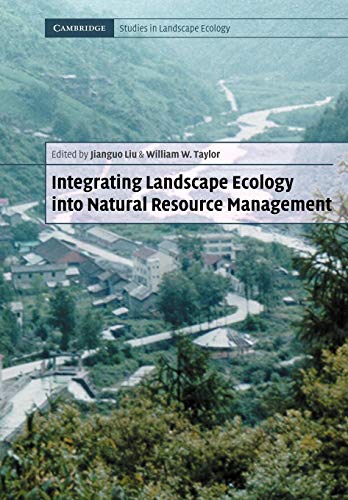 Imagen de archivo de Integrating Landscape Ecology Into Natural Resource Management a la venta por ThriftBooks-Atlanta