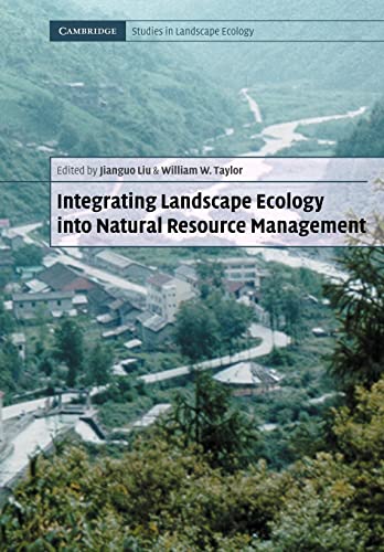 Stock image for Integrating Landscape Ecology Into Natural Resource Management for sale by ThriftBooks-Atlanta
